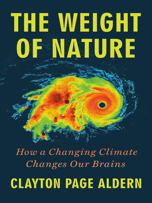 Title details for The Weight of Nature by Clayton Page Aldern - Wait list